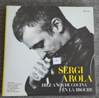 Sergi Arola - Diez años de cocina en la broche