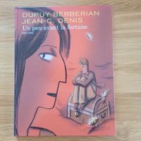 BD EO Un Peu Avant La Fortune (Dupuy - Berberian J-C Denis)