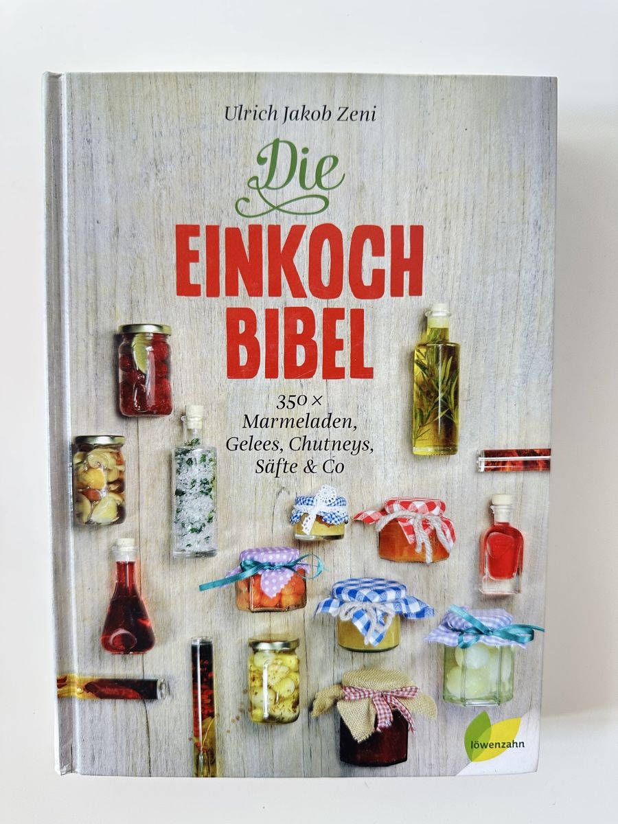 Bücher: Die Einkoch-Bibel – großes Kochbuch zum Einkochen – Gebraucht aus Winden von LenaLailani
