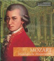 MOZART  -  Musikalische Meisterwerke