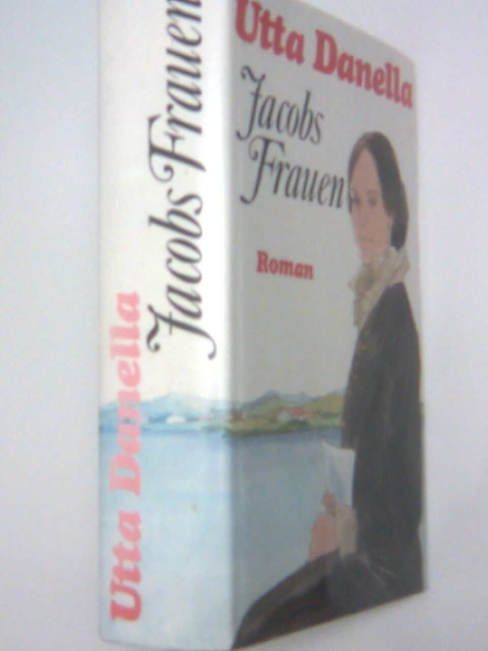Libri: Utta Danella Jacobs Frauen – Usato da Basel venduto da Alacant 1