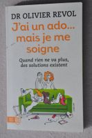 J'ai un ado mais je me soigne - Olivier Revol