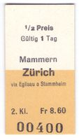 Billette Mammern - Zürich via Eglisau o Stammheim