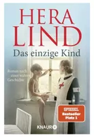 Das einzige Kind - Hera Lind Roman