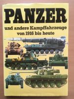 Panzer und andere Kampffahrzeuge von 1916 bis heute