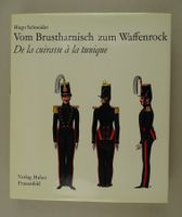 VOM BRUSTHARNISCH ZUM WAFFENROCK DE LA CUIRASSE À LA TUNIQUE