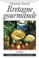 🇨🇭 La Bretagne Gourmande Christiane Guarch Cabédita