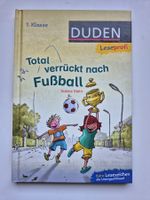 DUDEN Leseprofi  ⚽  Total verrückt nach Fussball ⛹1. Klasse