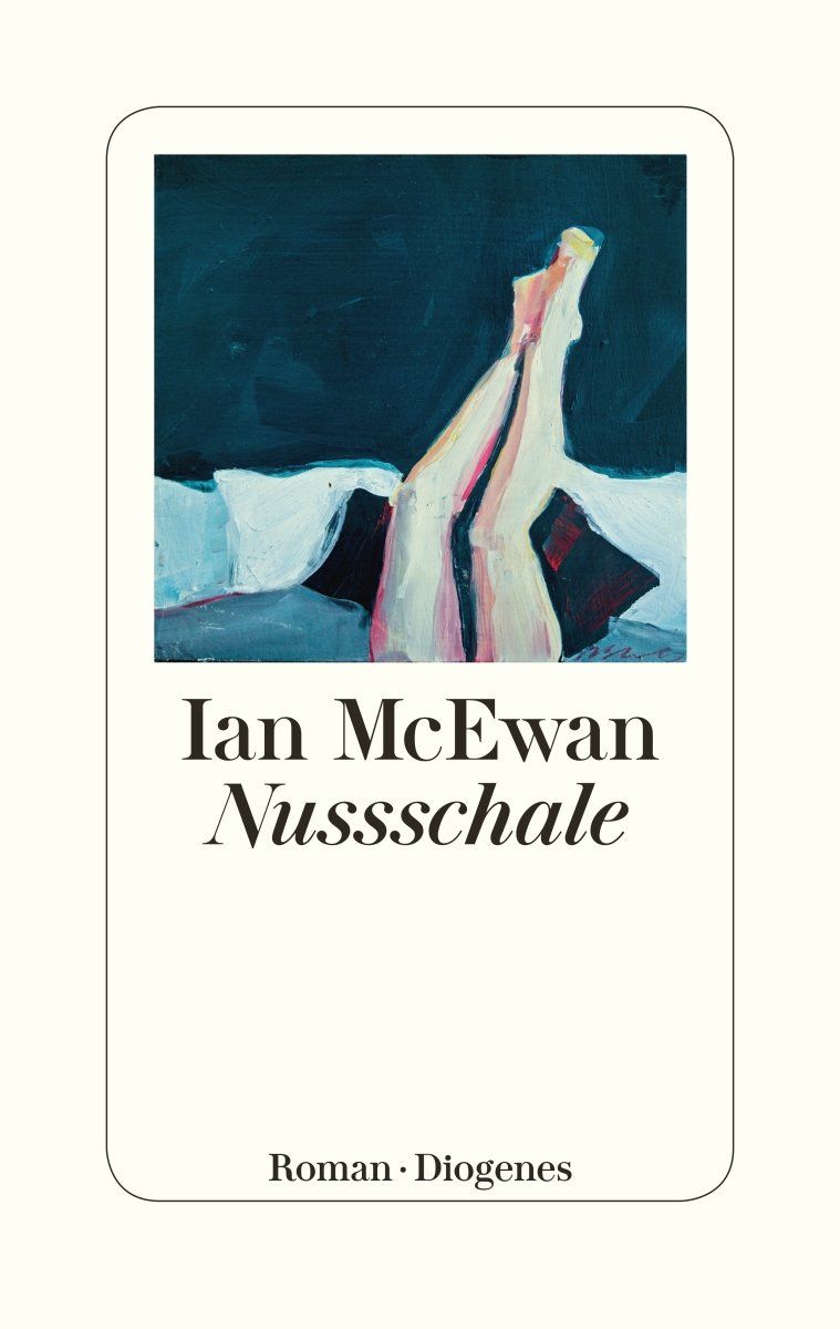Livres: McEwan Ian - Nussschale / Roman – D'occasion à Schaffhausen par buecherlaus-bellet.