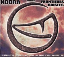 KOBRA Frontieres Brisees CD Original 1999