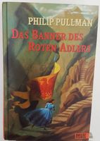Das Banner des roten Adlers von Philip Pullman