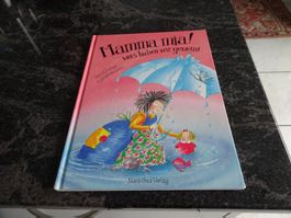 Bilderbuch  Mamma Mia! Was haben wir geweint,  Gardi Hutter