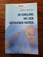 Im Einklang mit der göttlichen Matrix von Gregg Braden