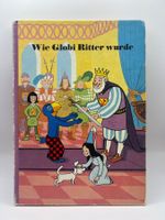 📖 Wie Globi Ritter wurde 1. Auflage 1983