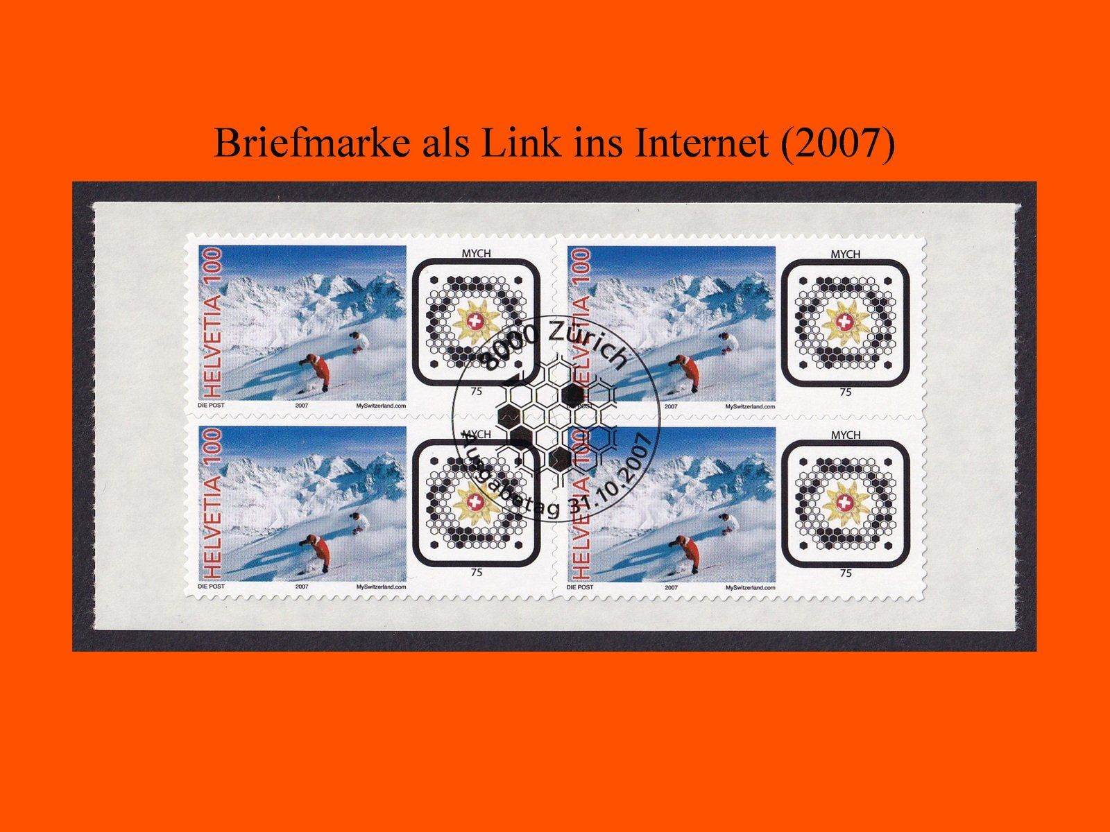 Tous les timbres: Viererblock "Briefmarke als Link ins Internet" (2007) – Neuf (Voir description) à Dübendorf par Jumbo1990
