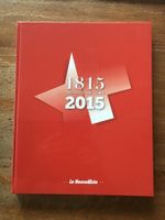 Le Nouvelliste 1815-2015 neuf scellé