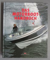 Das Motorboot-Handbuch • fundiertes Fachwissen & Erfahrungen