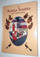 Kama Soutra Vatsyayana, Éd.française 1992 rare  Super état