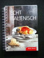 Betty Bossi Echt italienisch 1. Aufl. 2012
