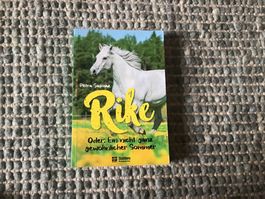 Rike oder ein nicht ganz gewöhnlicher Sommer