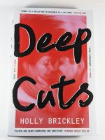 Deep Cuts by Holly Brickley