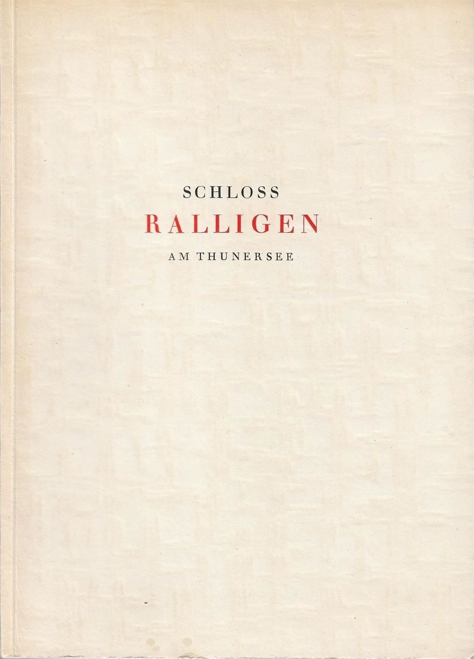 Libri: Schloss Ralligen am Thunersee 1943 – Usato da Bern venduto da Grindelwaldaus