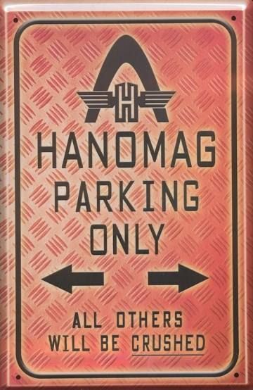 Hanomag Schilder: Blechschild-HANOMAG PARKING ONLY-ALL OTHER – Neu und originalverpackt aus Rupperswil von big-one-sale