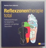 Reflexzonentherapie total - von Martine Faure-Anderson