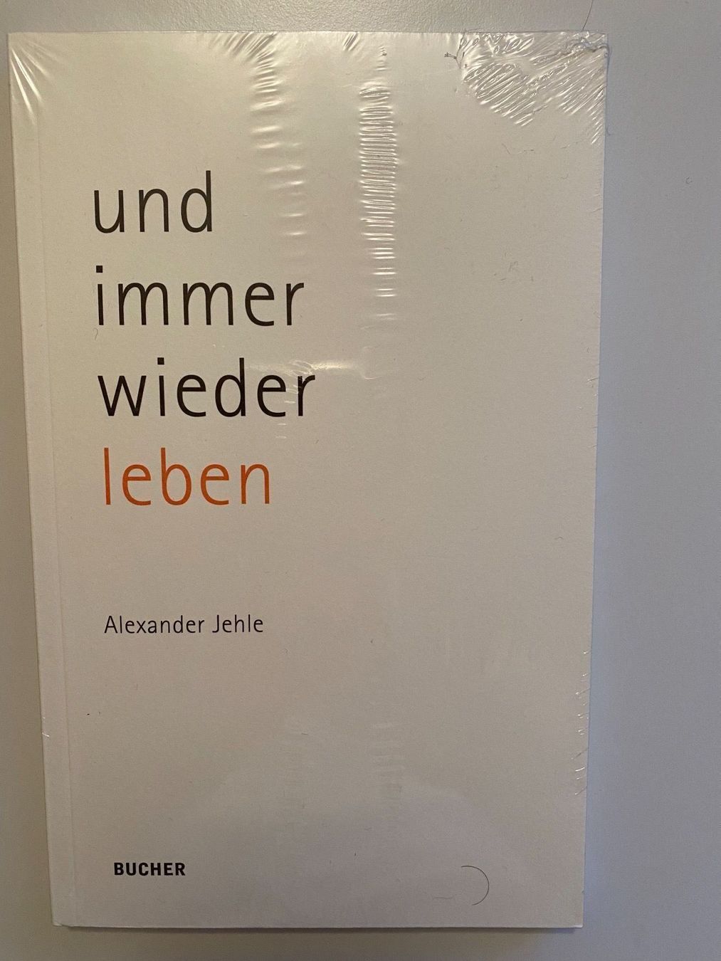 Libri: Buch" und immer wieder leben" OVP Jehle – Usato da Lüchingen venduto da LIDB