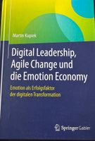 Digital Leadership, Agile Change und die Emotion Economy