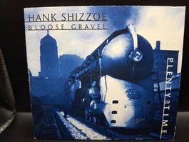 Hank Shizzoe & Loose Gravel – Plenty Of Time