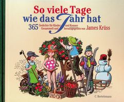 Hrg. James Krüss So viele Tage wei das Jahr hat 365 Gedichte