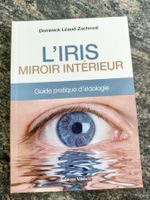 L'Iris, miroir intérieur Dominick Léaud-Zachoval,