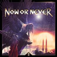 Now Or Never  – II