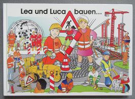 Lena und Luca bauen ... - Kinderbuch über Infrastrukturbau