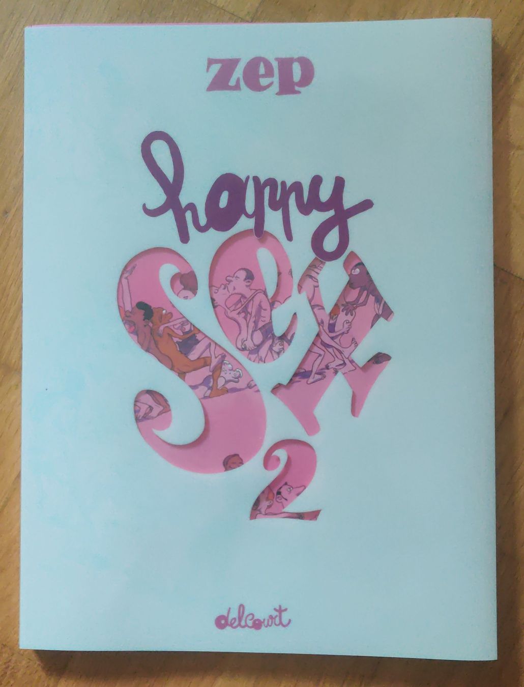Comics: ZEP Happy Sex 2 Comic - français – Neu (gemäss Beschreibung) aus Langendorf von KleeneFlaume