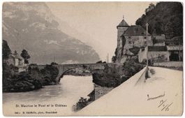 St. Maurice, le Pont et le Château, circulée 1905