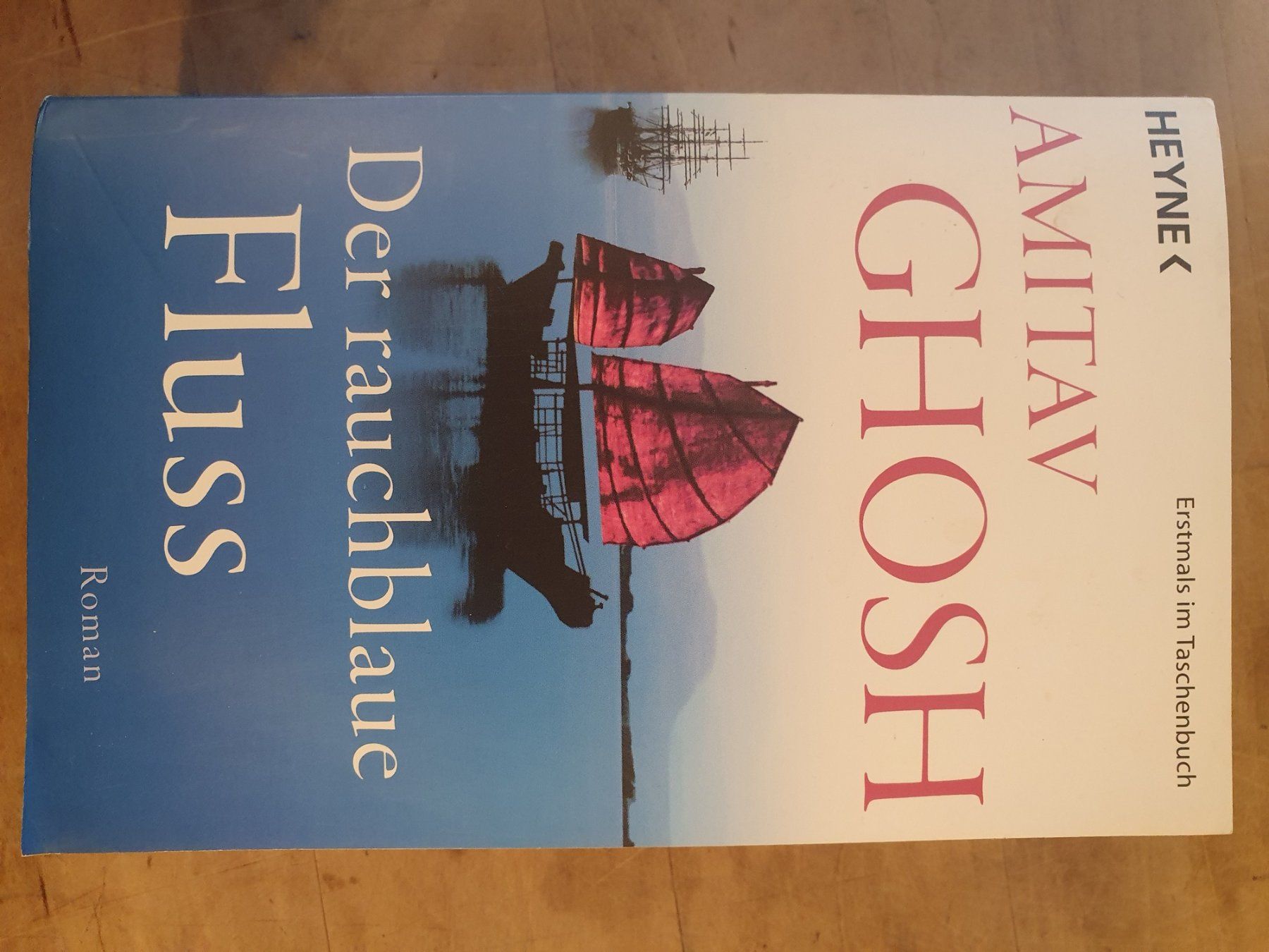 Bücher: Der rauchblaue Fluss Amitav Ghosh Heyne – Gebraucht aus Zürich von loosebone