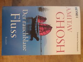 Der rauchblaue Fluss Amitav Ghosh Heyne