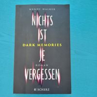 Nichts ist je vergessen - Wendy Walker