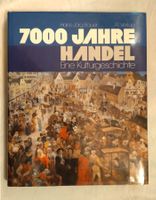 7000 Jahre Handel - Eine Kulturgeschichte / Buch 1982