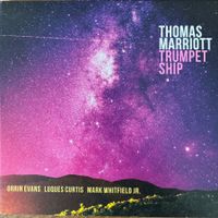 Thomas Marriott – Trumpet Ship (CD Origin)  Orrin Evans 2020