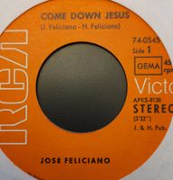 Vinyl-Single Jose Feliciano - Come Down Jesus