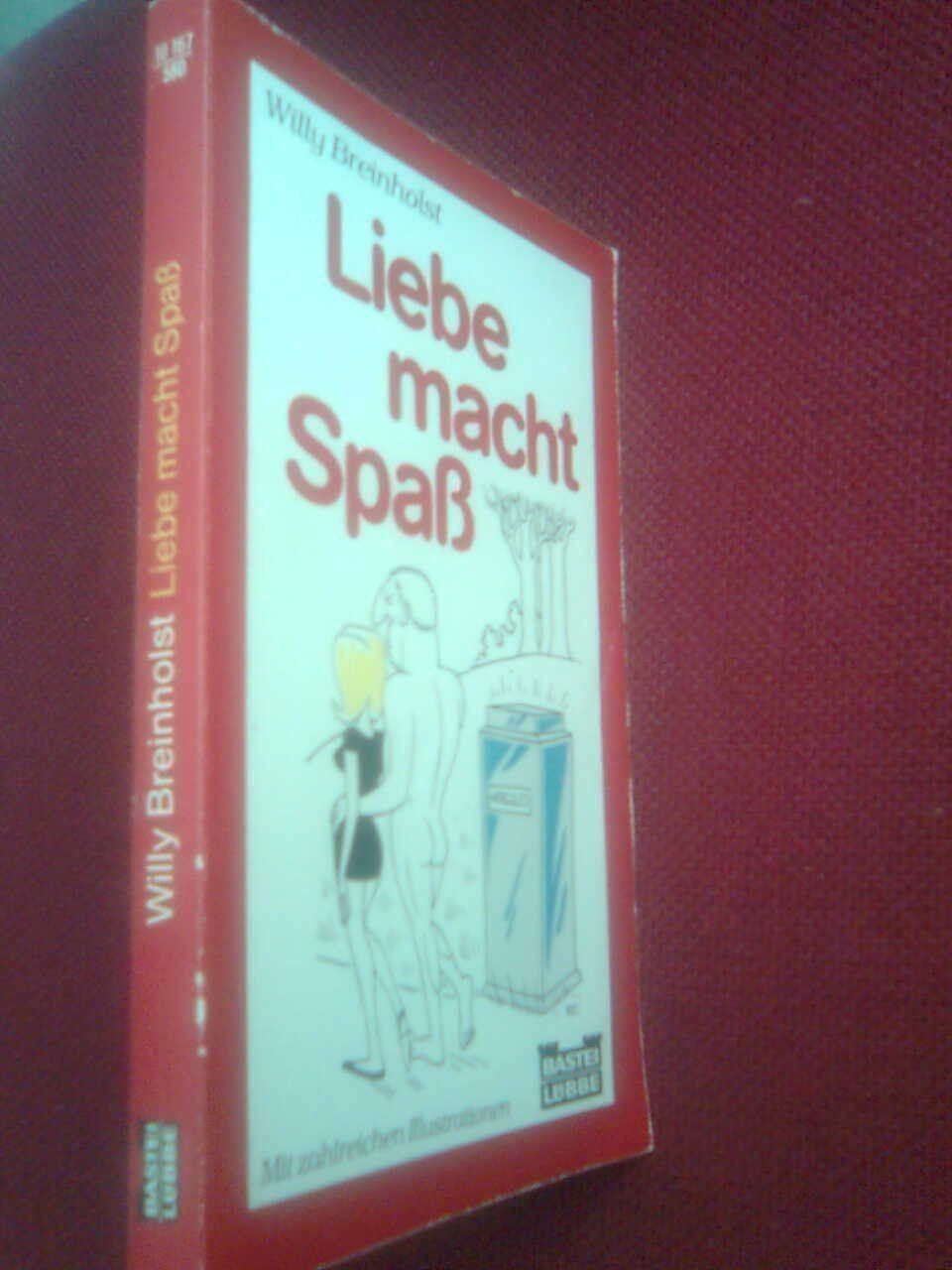 Libri: Willy Breinholst  Liebe macht Spaß. – Usato da Basel venduto da Alacant 1