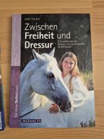 Cadmos Pferdefachbuch "Zwischen Freiheit und Dressur"