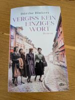 Vergiss kein einziges Wort - Dörthe Binkert