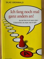 Ich fang nochmal ganz anders an!