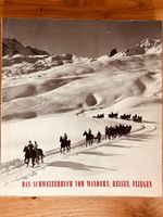 Das Schweizerbuch vom Wandern, Reisen und Fliegen