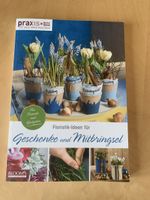 PRAXIS Buch: Floristik-Ideen für Geschenke und Mitbringsel