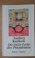 Andrej Kurkow Die letzte Liebe des Präsi